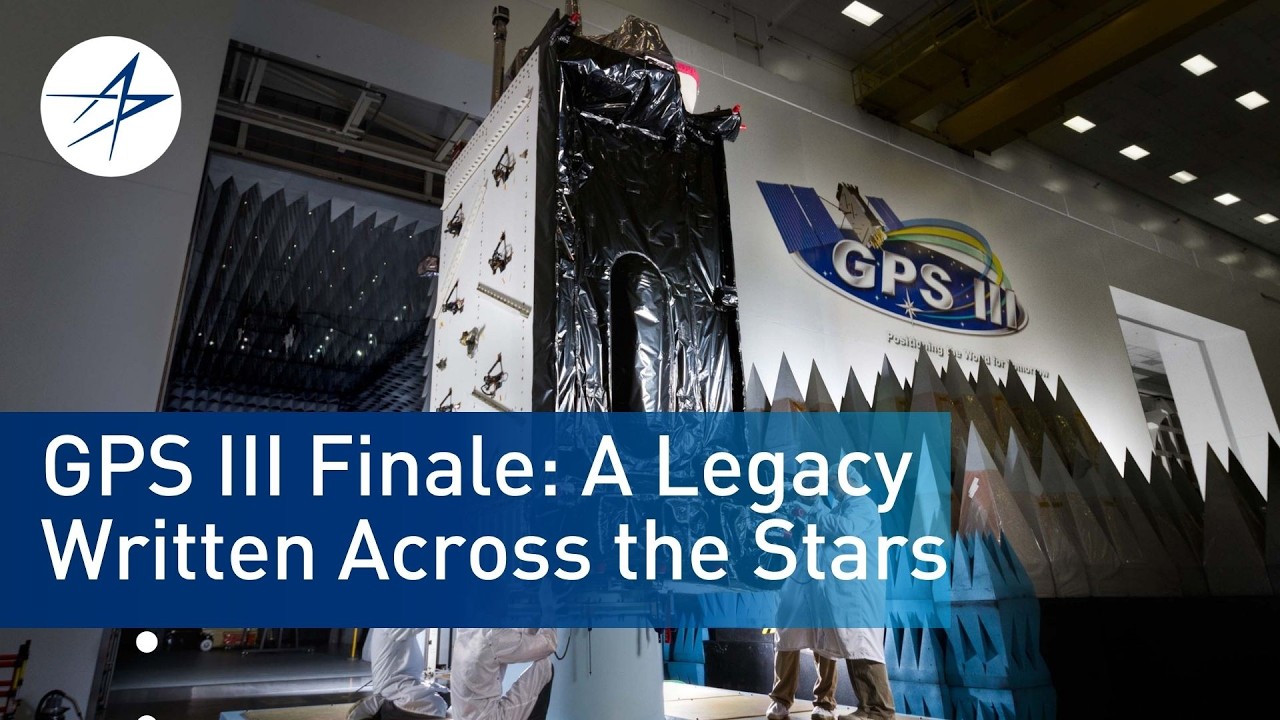 Видео Lockheed Martin о финальном спутнике GPS III